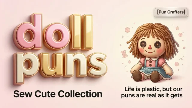 doll puns