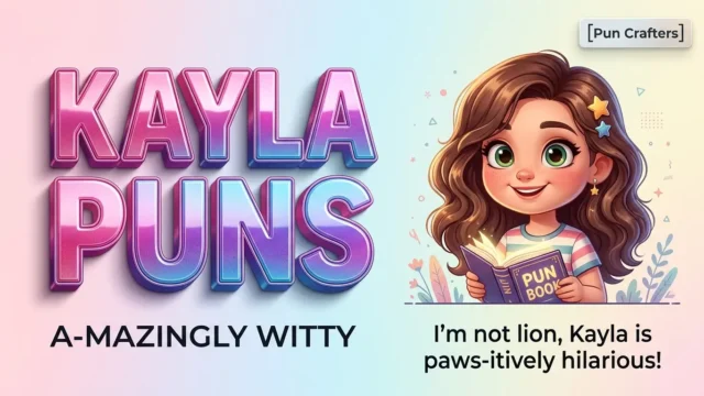kayla puns