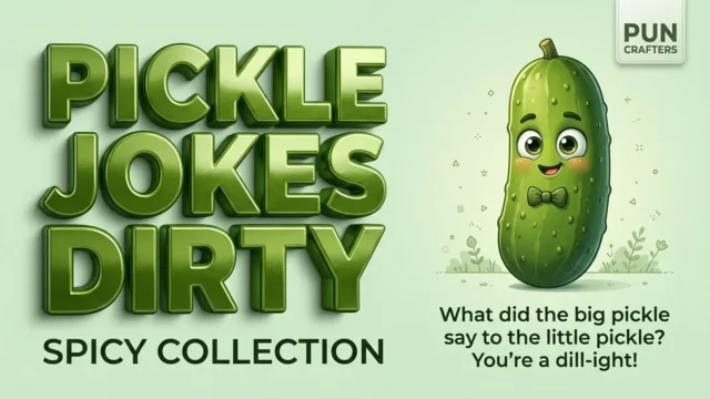 pickle jokes dirty